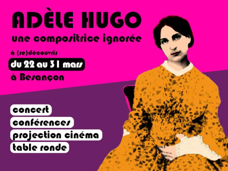 L'affiche de la manifestation organisée à Besançon en hommage à Adèle Hugo.