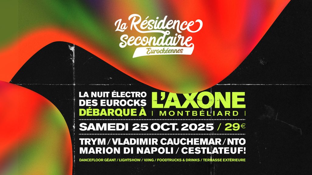 Résidence_Secondaire_Axone_Eurockéennes En Résidence Secondaire s'exporte à l'Axone.