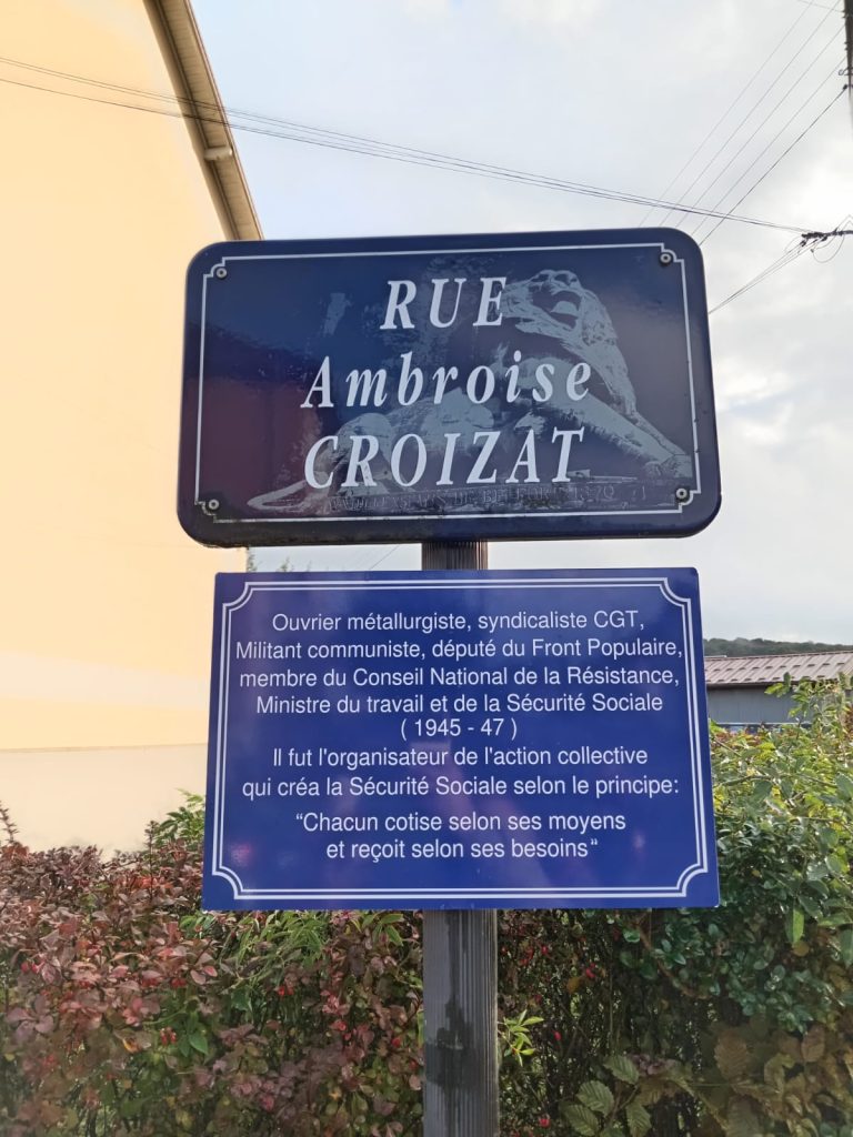 Ambroise Croizat, fondateur de la Sécurité sociale, a eu un hommage à Belfort avec une plaque commémorative.